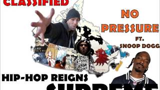 Classified - No Pressure ft. Snoop Dogg