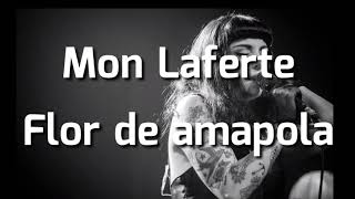 Mon Laferte -  Flor de amapola
