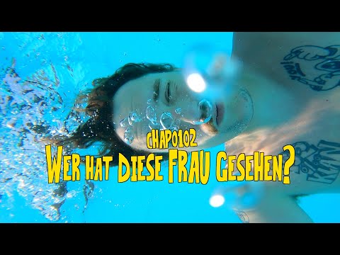 CHAPO102 - WER HAT DIESE FRAU GESEHEN? (OFFICIAL VIDEO)