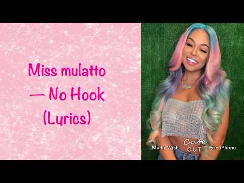 Mulatto — No Hook (Lyrics) 