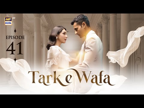 Tark e Wafa Episode 41 | 17 August 2024 (English Subtitles) ARY Digital Drama