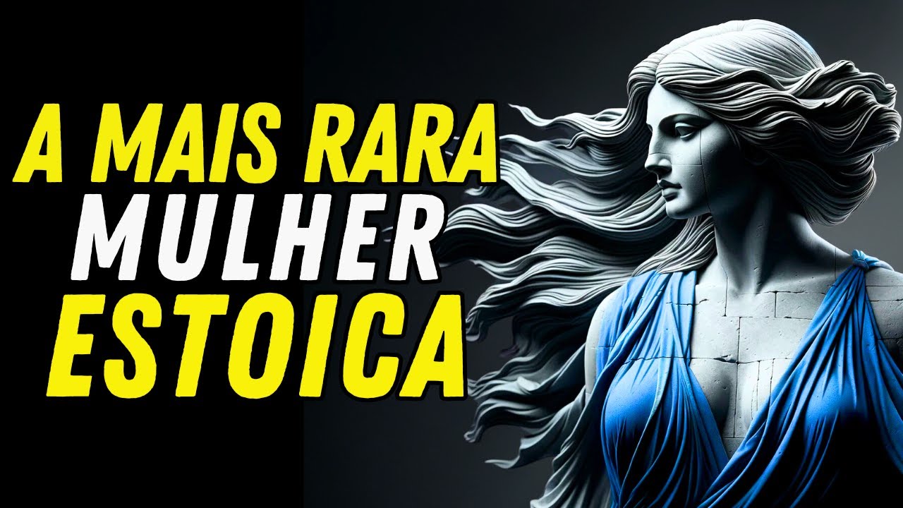 A Mulher mais Rara do Mundo: Possui estas 8 Virtudes | Estoicismo