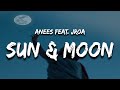 Anees JROA Sun And Moon Remix Lyrics