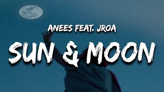 Download lagu Anees & JROA - Sun and Moon Remix (Lyrics) mp3 Download lagu Anees & JROA - Sun and Moon Remix (Lyrics) mp3