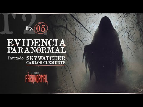 "CAPTÉ DOS CAMINANTES NOCTURNOS... NO ERAN HUMANOS" Carlos Clemente - T2 E5