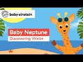 Baby Neptune + more Baby Einstein Classics | Learning Show for Toddlers | Cartoons for Kids