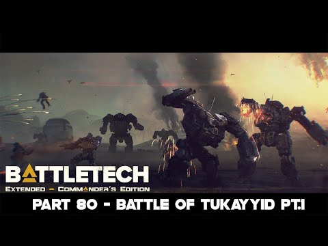 Let's Play Battletech Extended Part 80 - Battle of Tukayyid pt.1