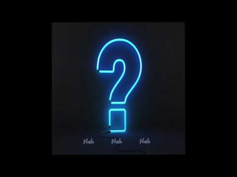 thexunknowns - Nah (Audio)