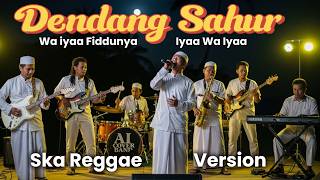 Download lagu DENDANG SAHUR - WAIYAA WAIYAA FIDDUNYA IYAA WAIYAA (SKA REGGAE VERSION) mp3