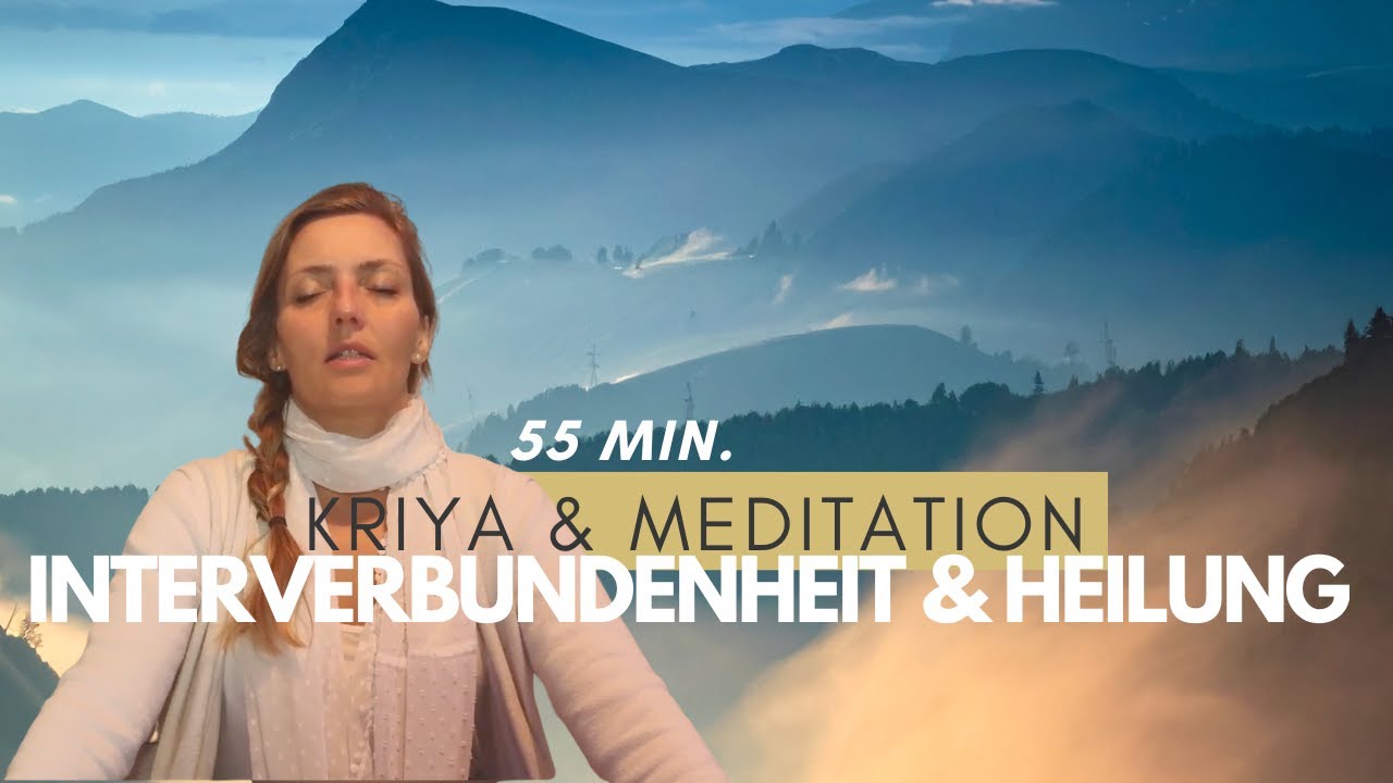 Kriya – Verbundenheit (Finale Praxis)