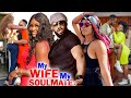 MY WIFE MY SOULMATE Fredrick Tana Chizzy 2020 Latest Nigerian Nollywood Movie