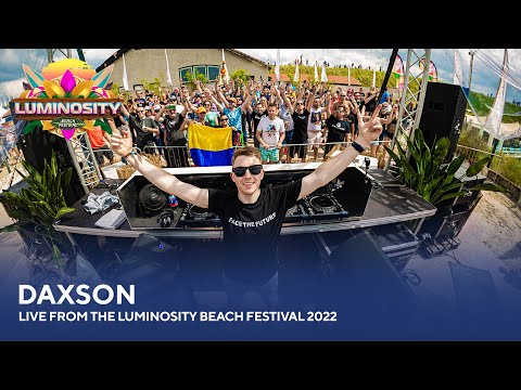 Daxson - Live from the Luminosity Beach Festival 2022 #LBF22