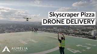 Skyscraper Pizza Drone Delivery | Aurelia Aerospace
