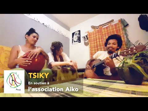 ALALÁ - Tsiky (en soutien à l'association Aiko)