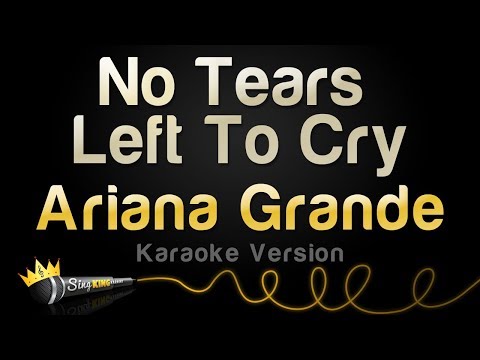 Ariana Grande - No Tears Left To Cry (Karaoke Version)