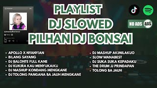 Download lagu Dj Slowed Pilihan Bonsai 🎵| Top Picks DJ Slowed Spotify Dj Bonsai Tiktok Remix 2025🔥 mp3 Download lagu Dj Slowed Pilihan Bonsai 🎵| Top Picks DJ Slowed Spotify Dj Bonsai Tiktok Remix 2025🔥 mp3