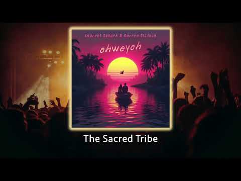 Laurent Schark & Darren Ellison - OHWEYOH (Original Mix) - #afrohouse