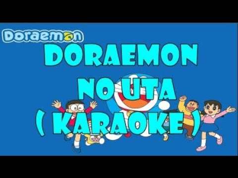 Doraemon - NO UTA - ( KARAOKE )