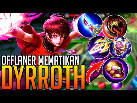 MASIH TIDAK TERKALAHKAN!!! - BUILD DYRROTH TERSAKIT 2021 MOBILE LEGENDS