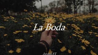 La Boda - Cosculluela (Letra)