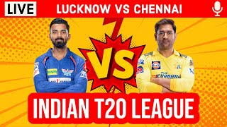 Live: LSG vs CSK, Match 45 | IPL Live Scores & Commentary | Lucknow Vs Chennai | Live IPL 2023