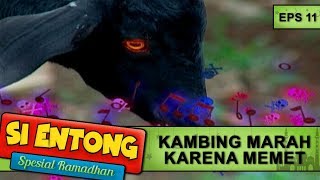 Download lagu Kambing Ini Ngamuk Gara Gara Si Memet  -  Si Entong Spesial Ramadhan Eps 11 Part 2 mp3