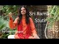 SRI RAM STUTI (With Lyrics) | Sai Ganesh Nagpal | Sri Ramachandra Kripalu | Sanskrit Devotional