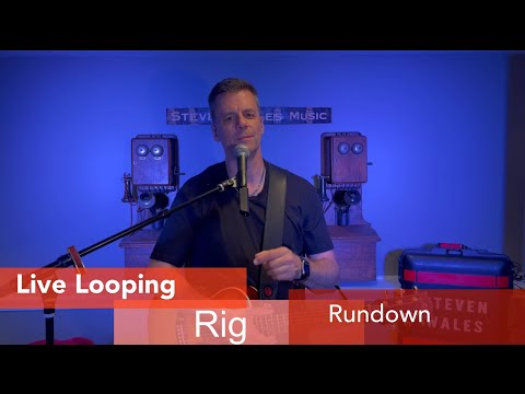 Live Looping Pedalboard Rig Rundown