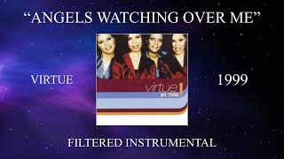 Virtue - Angels Watching Over Me (Filtered Instrumental)