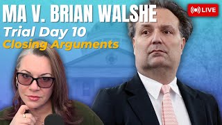 MA v Brian Walshe Trial Day 10 - Closing Arguments!