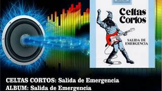 Celtas Cortos - Salida de Emergencia  (Radio Version)