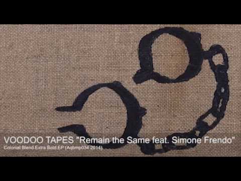 VOODOO TAPES - Remain The Same feat. Simone Frendo