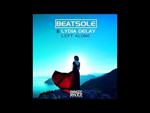 Beatsole & Lydia DeLay - Left Alone (Extended Mix)  [Magic Trance]