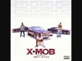 "Whatcha Gone Do" X-Mob and Pimp C (R.I.P.)