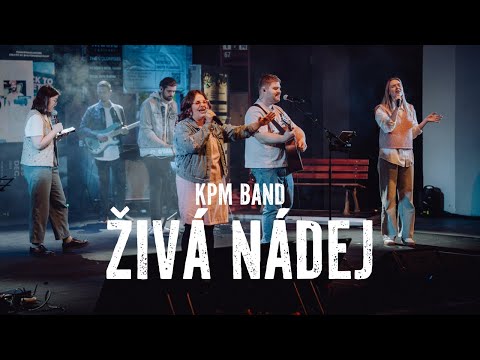 ŽIVÁ NÁDEJ - KPM Band 2025