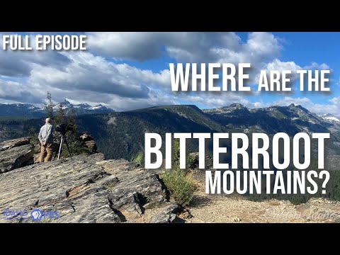 IN THE SHADOW OF THE BITTERROOTS, PART 1 | Outdoor Idaho