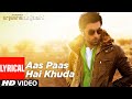 Aas Paas Hai Khuda Lyrical Anjaana Anjaani Priyanka Chopra Ranbir Kapoor Rahat Fateh Ali Khan
