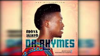 Dr Rhymes-Eroya Jajayo Official lyrics video
