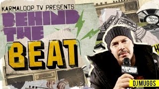 Behind the Beat - DJ MUGGS (Cypress Hill)