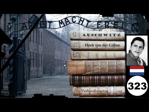 (323) Witness: 🇳🇱 Celine van der Hoek - Frankfurt Auschwitz Trial