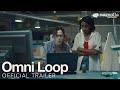 OMNI LOOP 2024 HD TRAILER
