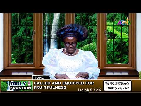 DAILY FOUNTAIN DEVOTIONAL OF JANUARY 29, 2025 - MRS. KENECHUKWU UMEGWUAGU FRANCIS