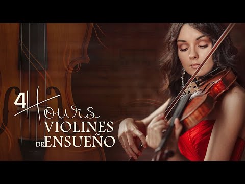 4 Hours Most Beautiful Orchestrated Melodies - VIOLINES DE ENSUEÑO