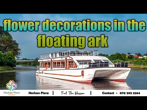 Flower Decorations In The Floating Ark.🤩.Sahan & Nimesha.Heshan flora-0702922264