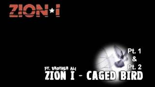 Zion I - Caged Bird FULL (Part 1 and Part 2)