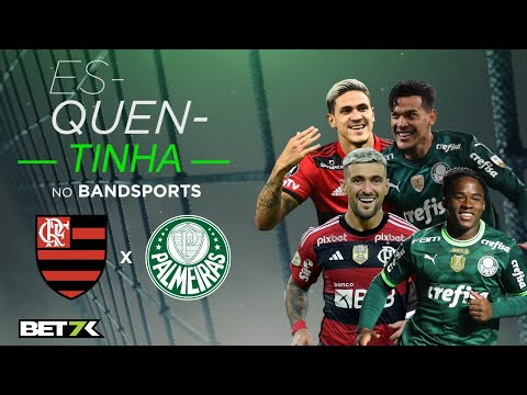 PALMEIRAS ULTRAPASSA O BOTAFOGO? FLAMENGO DE TITE EMBALA? | ESQUENTINHA