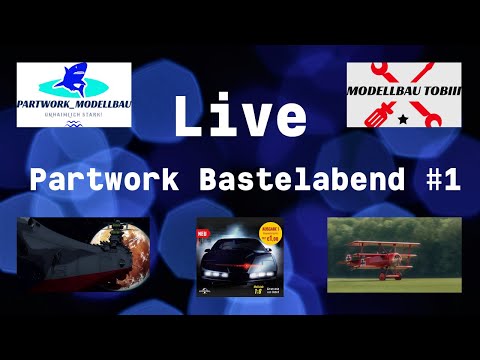 [LIVE] Partwork Bastelabend #1 - Yamato Part 49-52, Roter Baron Part 5-7 und KITT Part 38/39