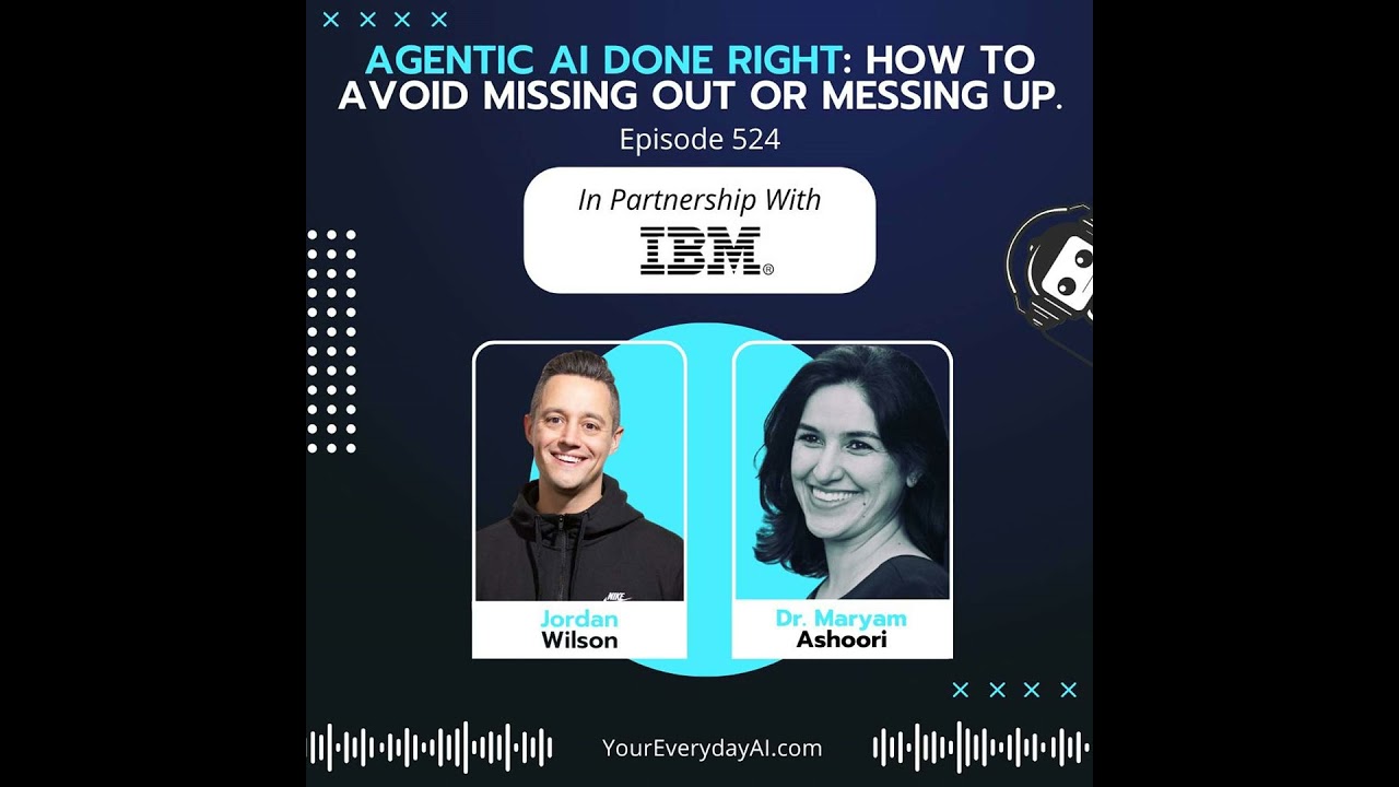 EP 524: Agentic AI Done Right - How to avoid missing out or messing up.