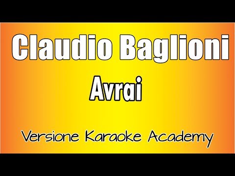 Claudio Baglioni - Avrai (Versione Karaoke Academy Italia)