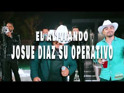 El Alivianado - Josue Diaz Y Su Operativo Ft. Banda De La H (En Vivo)